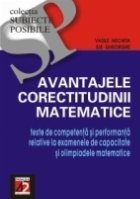 AVANTAJELE CORECTITUDINII MATEMATICE TESTE COMPETENTĂ