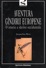 Aventura gandirii europene - O istorie a ideilor occidentale