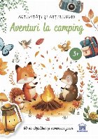 coperta Aventuri la camping : activităţi şi abţibilduri,60 de abţibilduri şi numeroase jocuri,3+