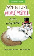Aventuri Miau Motel Marty magicianul