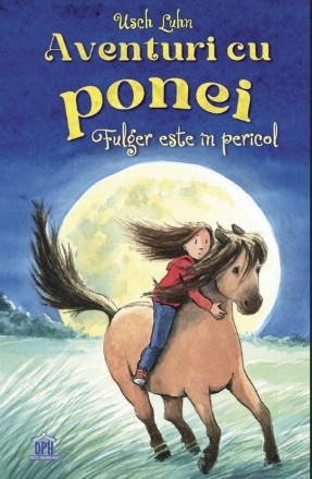 Aventuri cu ponei : Fulger este în pericol