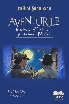 Aventurile detectivului Rafistol şi ale doctorului Baipas - Vol. 2 (Set of:Aventurile detectivului Rafistol 