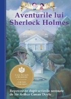 coperta Aventurile lui Sherlock Holmes. Repovestire dupa scrierile semnate de Sir Arthur Conan Doyle
