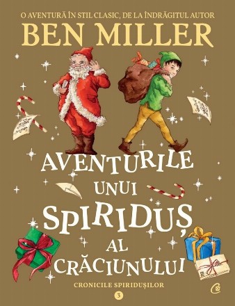 Aventurile unui spiriduş al Crăciunului - Vol. 3 (Set of:Cronicile spiriduşilorVol. 3)
