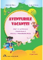 Aventurile vacanţei Caiet activitate independentă