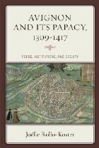 Avignon and Its Papacy, 1309-1417