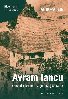 coperta Avram Iancu, eroul demnităţii naţionale