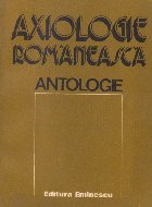 Axiologie romaneasca - Antologie
