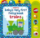 Baby's very first noisy book: Trains