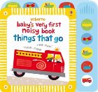 Baby's very first noisy book: Things that go