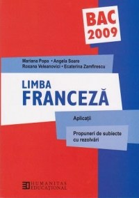 Bacalaureat 2009. Limba franceza. Aplicatii - Propuneri de subiecte cu rezolvari