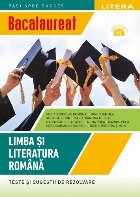 Bacalaureat - Limba şi literatura română : teste şi sugestii de rezolvare