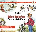 BAKER`S BLUEJAY YARN / POVESTEA GAITEI LUI BAKER