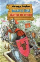 coperta Balade si idile. Cantece de vitejie