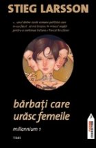 Barbati care urasc femeile Millennium