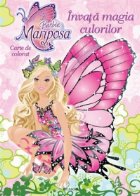 coperta Barbie Mariposa - Invata magia culorilor