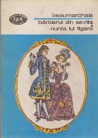 Barbierul din Sevilia. Nunta lui Figaro - Comedii
