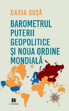 coperta Barometrul puterii geopolitice şi noua ordine mondială