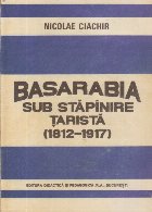Basarabia sub stapanire tarista (1812