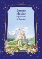 Basme clasice repovestite si ilustrate