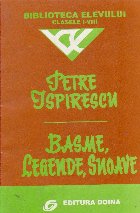 Basme, legende, snoave Basme, legende, snoave