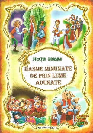4 basme minunate de prin lume adunate