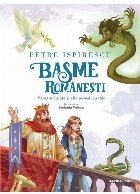 Basme româneşti : Sarea-n bucate şi alte poveşti cu tâlc