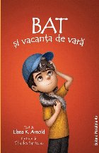 Bat şi vacanţa de vară