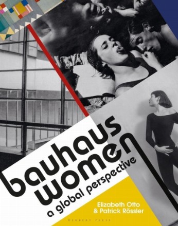 Bauhaus Women: A Global Perspective
