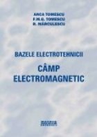 Bazele electrotehnicii Cimp electromagnetic