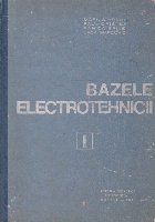 Bazele electrotehnicii Volumul Electrodinamica
