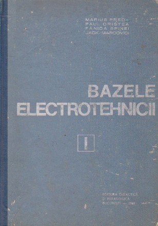 Bazele electrotehnicii, Volumul I, Electrodinamica