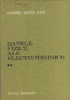Bazele Fizice ale Electrotehnicii, Volumul al II-lea
