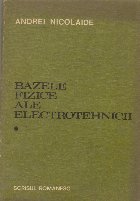 Bazele fizice ale electrotehnicii Volumul
