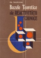 coperta Bazele teoretice ale reactivitatii chimice