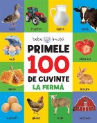 coperta Bebe învață. Primele 100 de cuvinte. La fermă