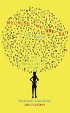 coperta Because We Are Bad