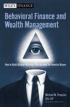 coperta Behavioral Finance and Wealth Management: How to Build Optimal Portfolios That Account for Investor Biases (Wi