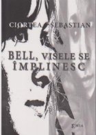 Bell visele implinesc