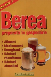Berea preparata in gospodarie