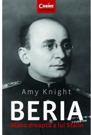 Beria. Mâna dreaptă a lui Stalin