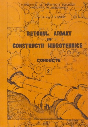 Betonul armat in constructii hidrotehnice, II - Conducte