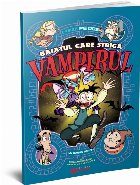 coperta Băiatul care striga Vampirul : un roman grafic