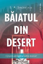 coperta Băiatul din deşert : o poveste adevărată bazată pe minciuni,roman
