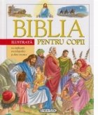 Biblia ilustrata pentru copii cu explicatii enciclopedice si date istorice