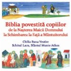 Biblia povestita copiilor III: De la Nasterea Maicii Domnului la Schimbarea la Fata a Mantuitorului (CD)