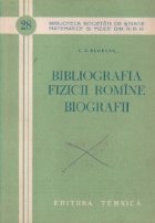 coperta Bibliografia fizicii romine. Biografii