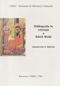 Bibliografia de referinta a Cartii Vechi (manuscrisa si tiparita)