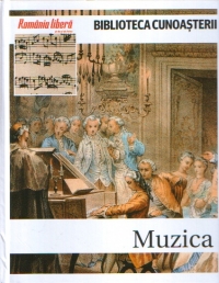 Biblioteca cunoasterii : MUZICA