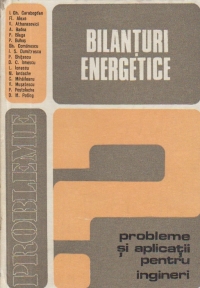 Bilanturi energetice - Probleme si aplicatii pentru ingineri
